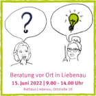 Beratung vor Ort in Liebenau